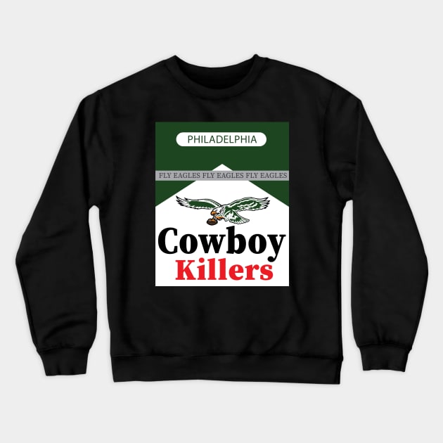 philadelphia cowboy killers fly eagles Crewneck Sweatshirt by davidsmith78